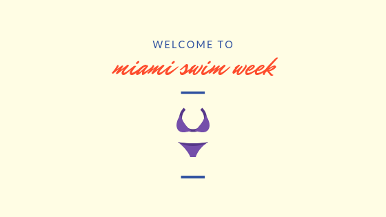 By Lilla's Miami Swim Week Guide